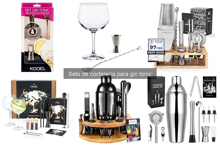 Comparativa de Sets de Coctelería para Gin Tonic y Otros Cócteles