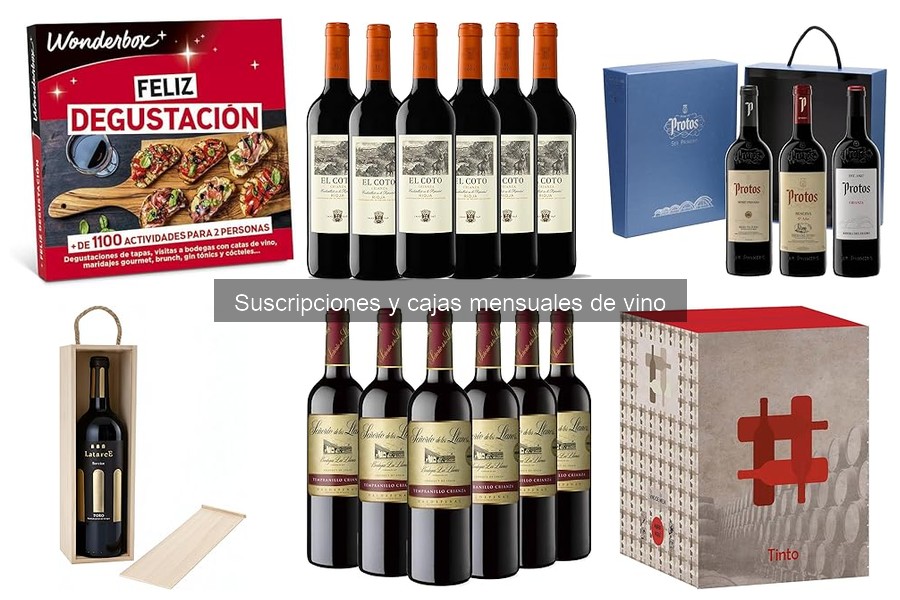 Ventajas de suscribirse a una caja mensual de vino